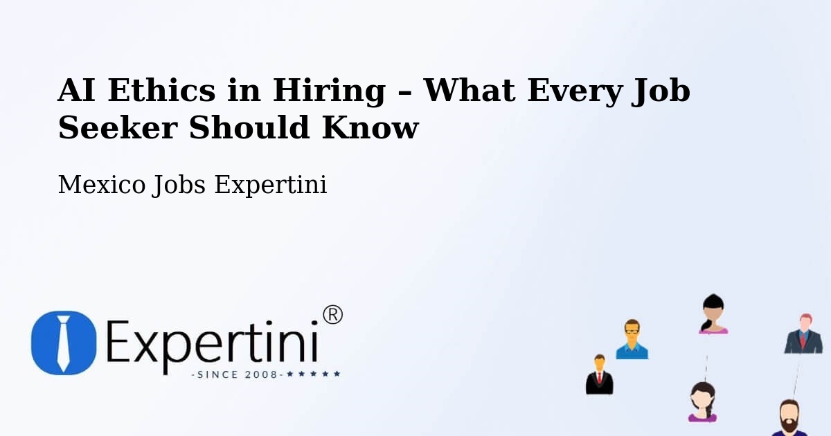 AI Ethics in Recruitment & Hiring – Loreto - Loreto, Mexico Jobs Expertini