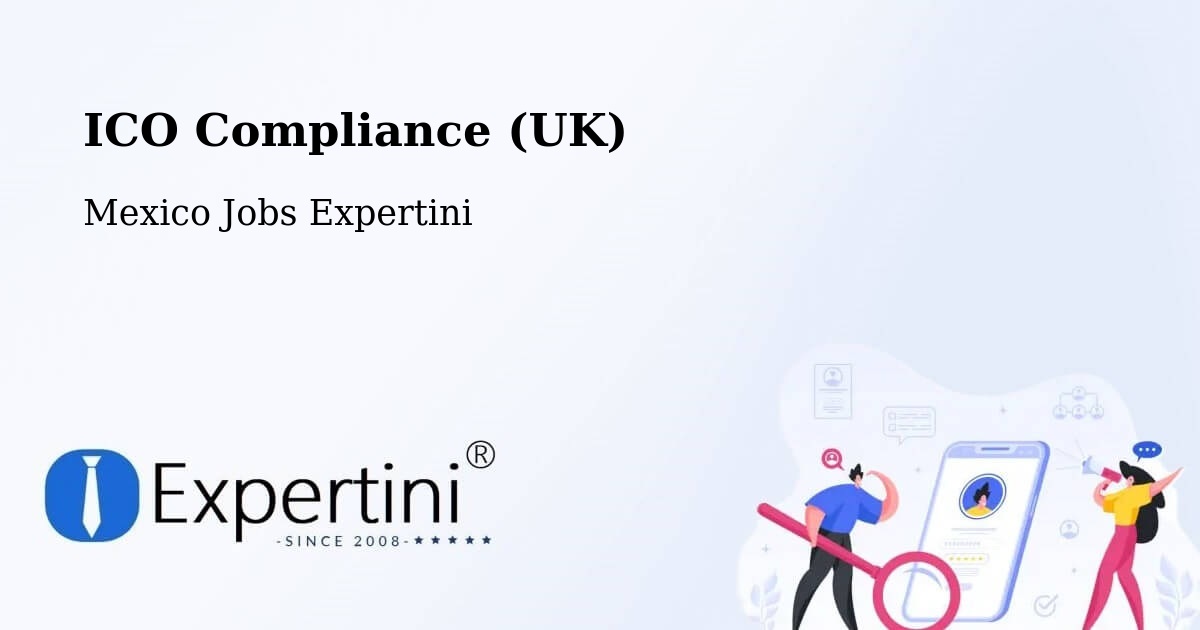 UK Data Protection & ICO Compliance – Loreto - Mexico Jobs Expertini