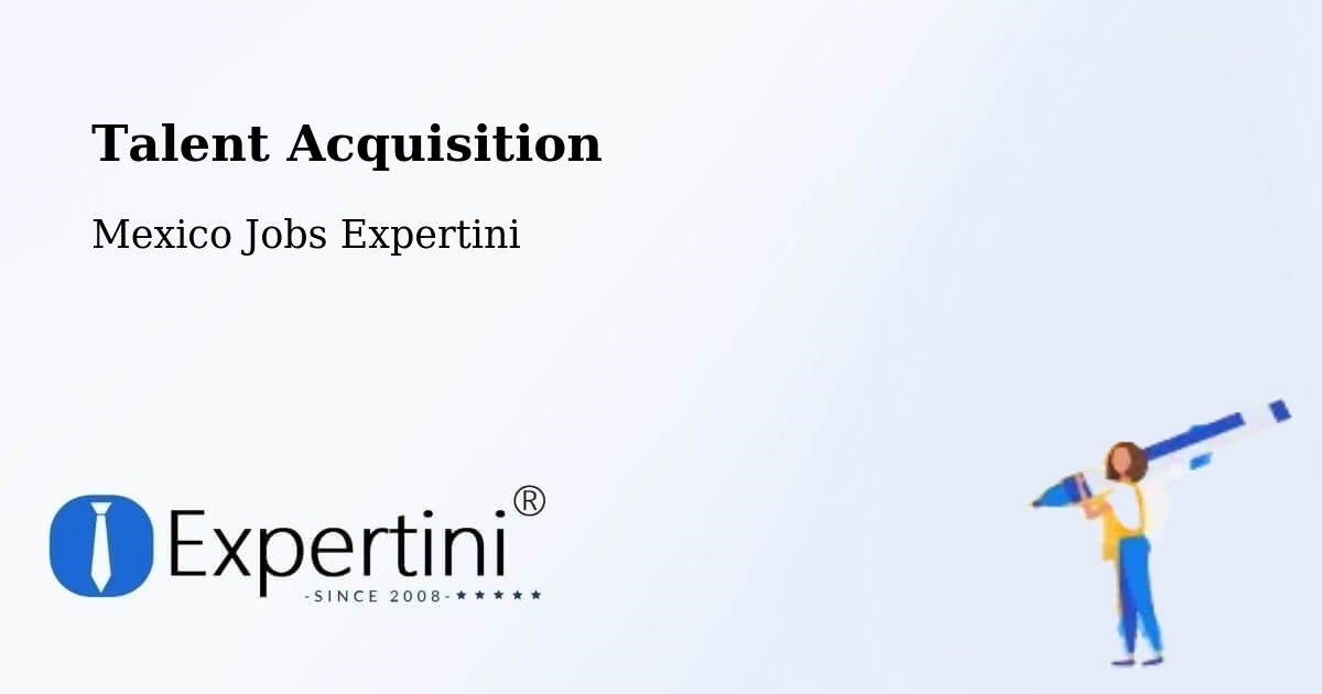 Post Jobs & Find Candidates in Loreto – Talent Acquisition Solutions - Mexico Jobs Expertini